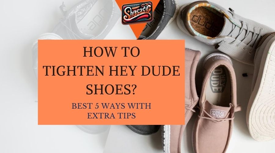 how to tighten hey dude shoes